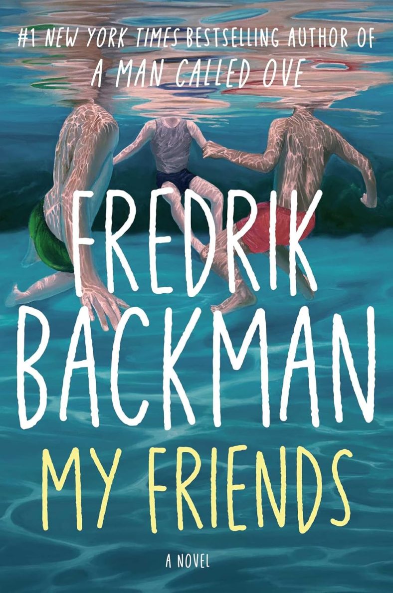 My friends : a novel